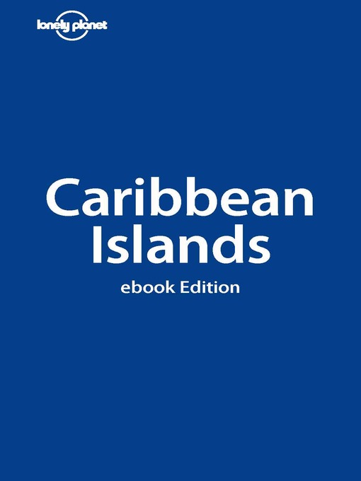 Title details for Caribbean Islands by Ryan Ver Berkmoes - Available